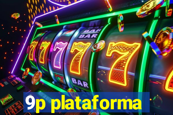 9p plataforma